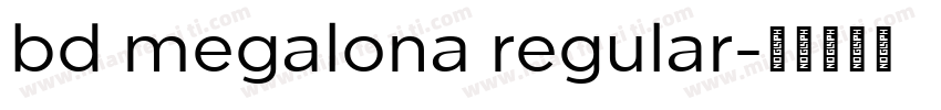 bd megalona regular字体转换